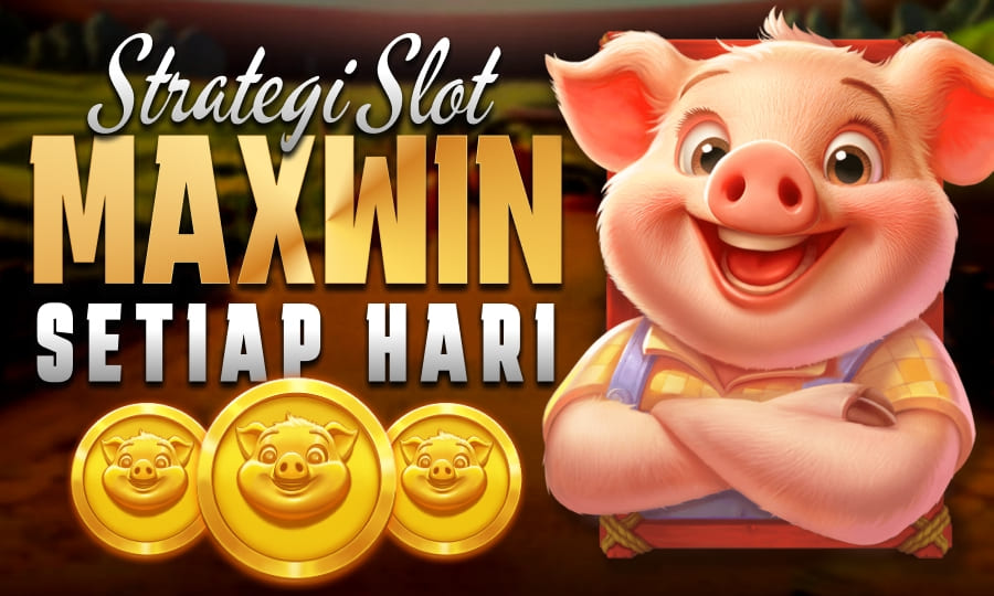 Tops Games Pig Farm, Berikan Cuan Strategi Slot Maxwin Setiap Hari